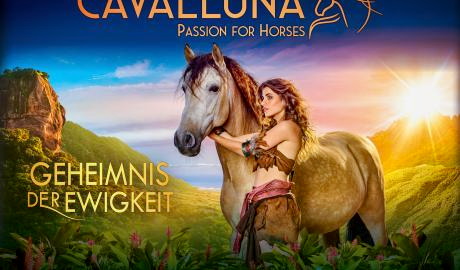 Cavalluna – „Geheimnis  der Ewigkeit“